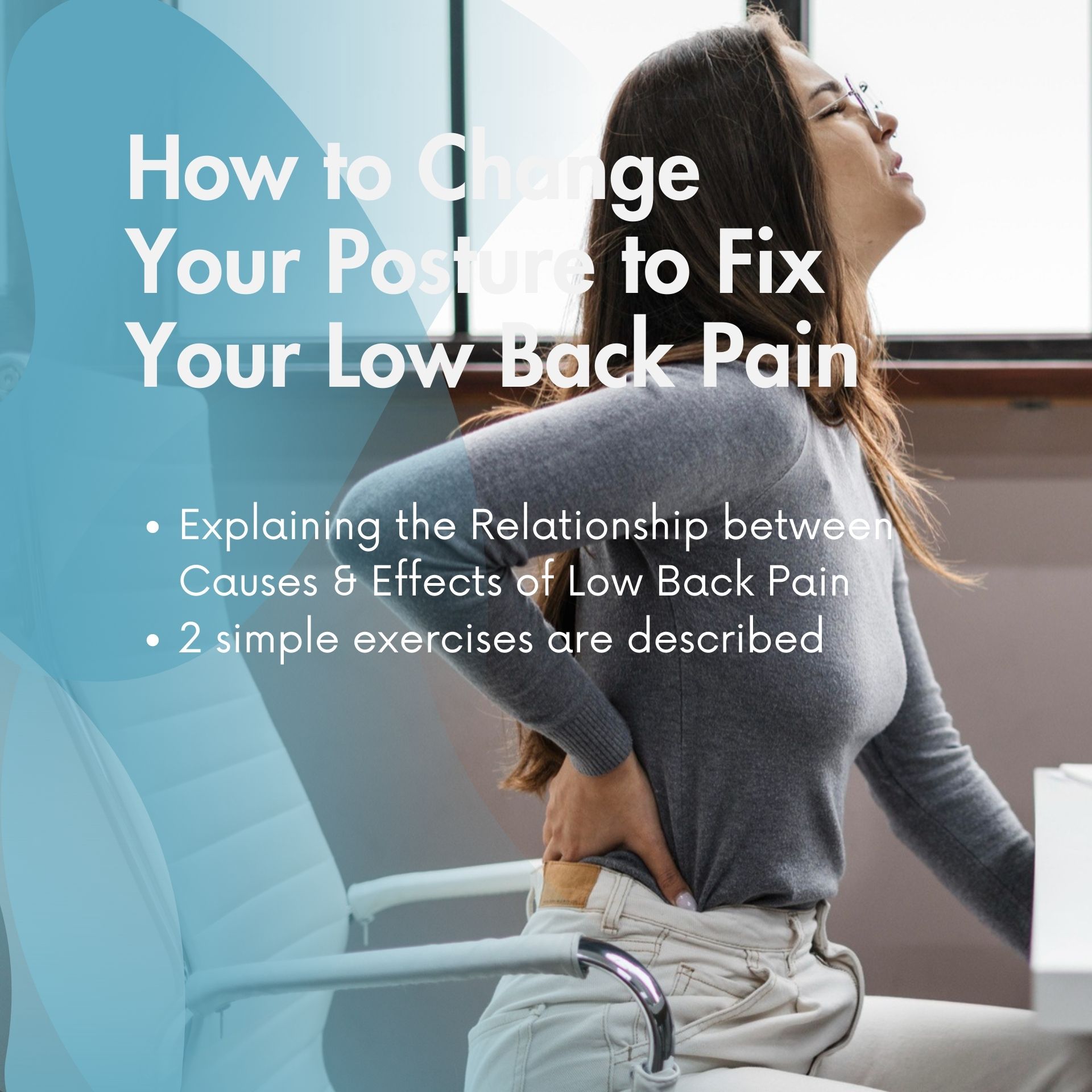 How to change your posture to fix your low back pain