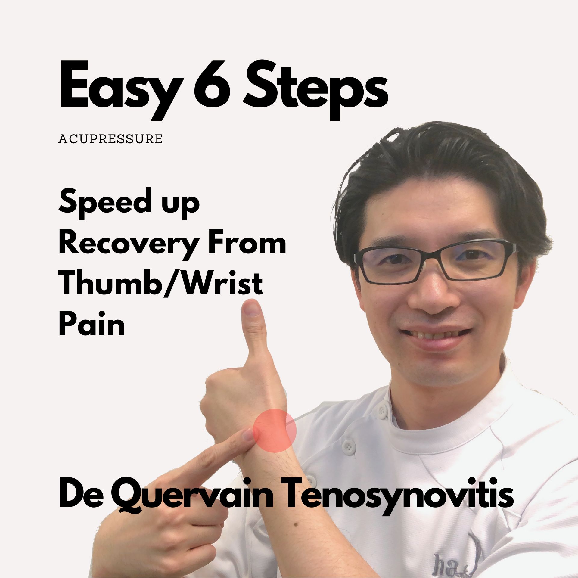 Acupressure Techniques for De Quervain Tenosynovitis