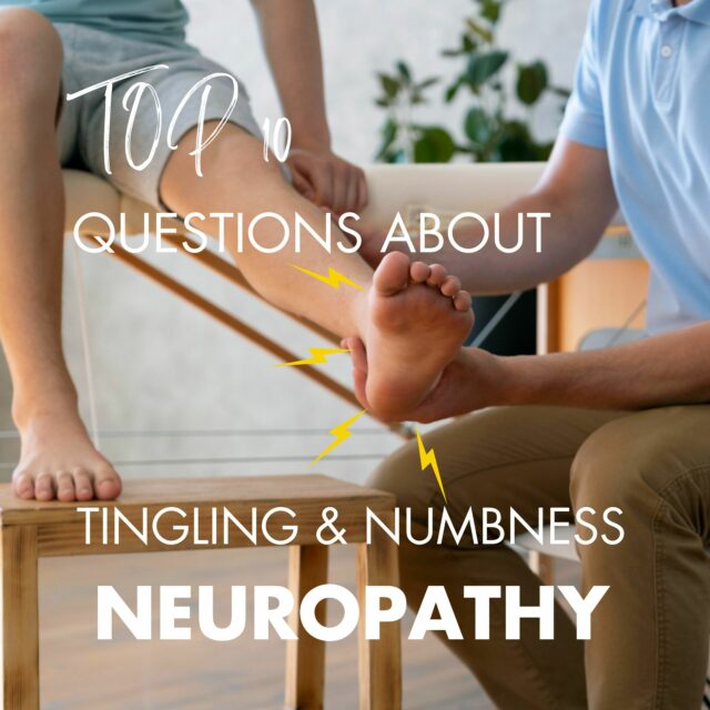 TOP 10 Questions about Neuropathy